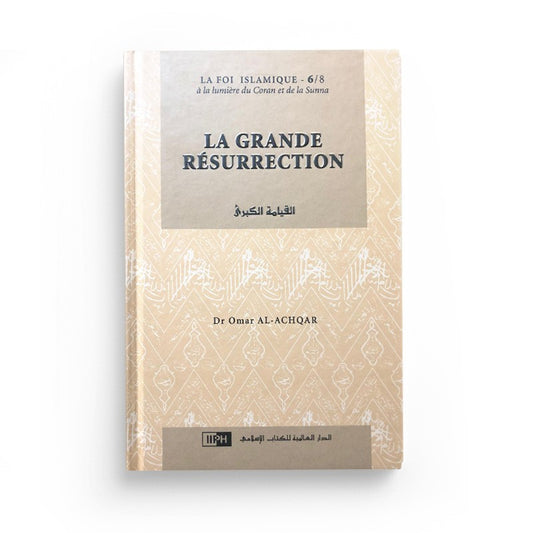 LA GRANDE RESURRECTION - Collection La Foi Islamique