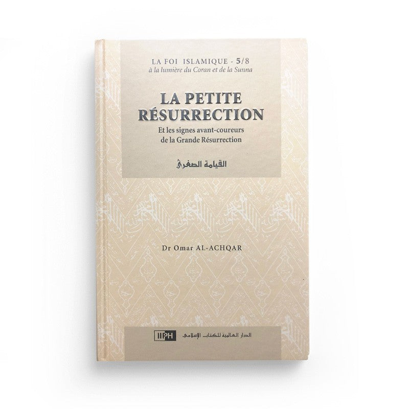 LA PETITE RESURRECTION - Collection La Foi Islamique