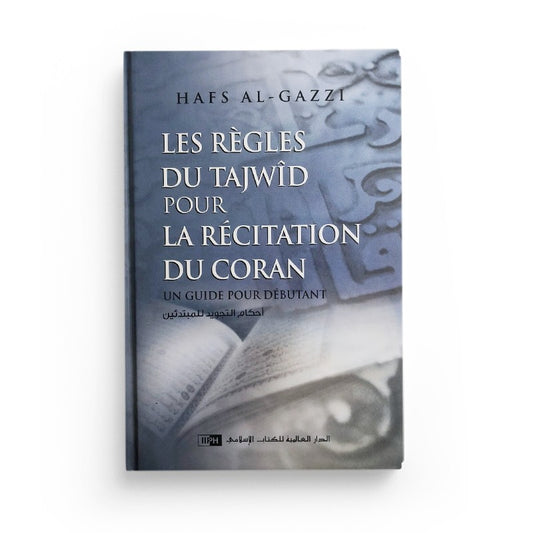 Les Règles Du Tajwîd Pour Les La Récitation Du Coran