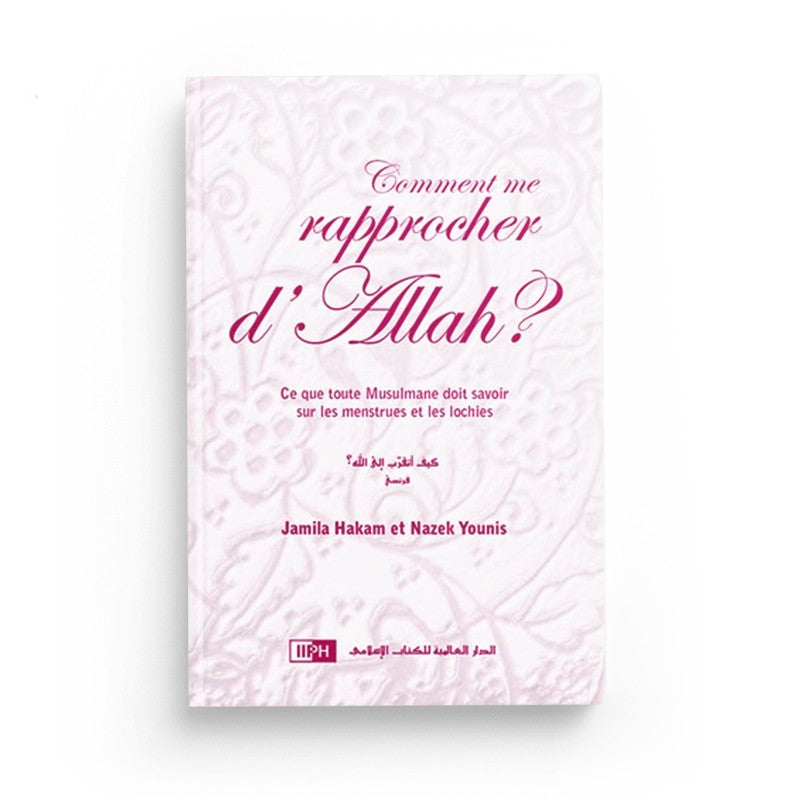 Comment me rapprocher d'Allah