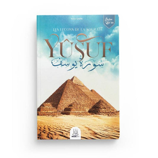 Les leçons de la sourate Yûsuf – Perles du Qur’ân | Yasir Qadhi | ISBN 9782491948122