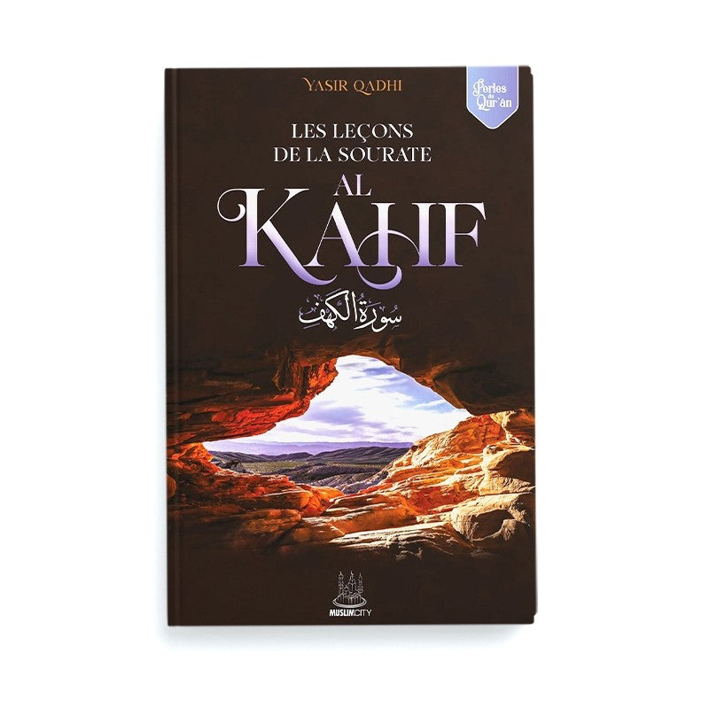 Les leçons de la sourate al-Kahf – Perles du Qur’ân | Yasir Qadhi | ISBN 9782491948245
