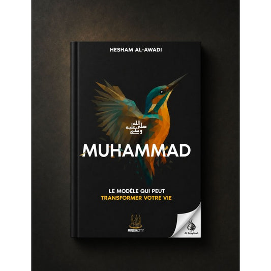 Muhammad ﷺ – Le modèle qui peut transformer votre vie | Muslim City | ISBN 9781068180224