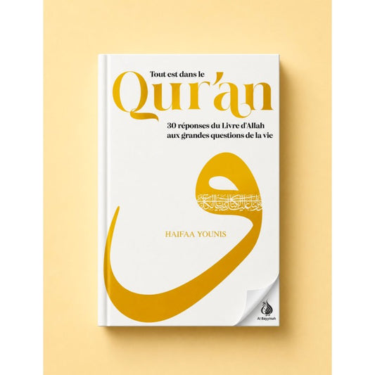 Tout est dans le Qur’an – 30 réponses du Livre d’Allah aux grandes questions de la vie | Muslim City | ISBN 9781068180231