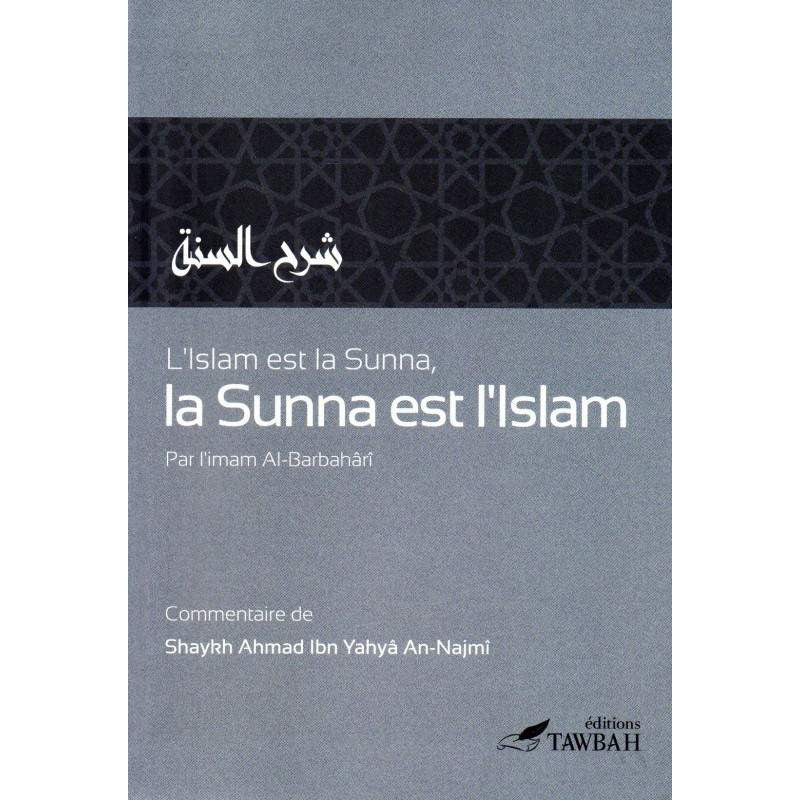 L'Islam et la Sunna : Éditions Tawbah
