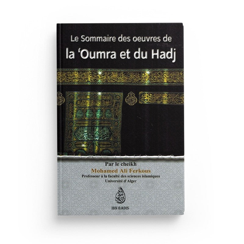 Le sommaire des œuvres de la Omra et du Hajj : Éditions Ibn Badis