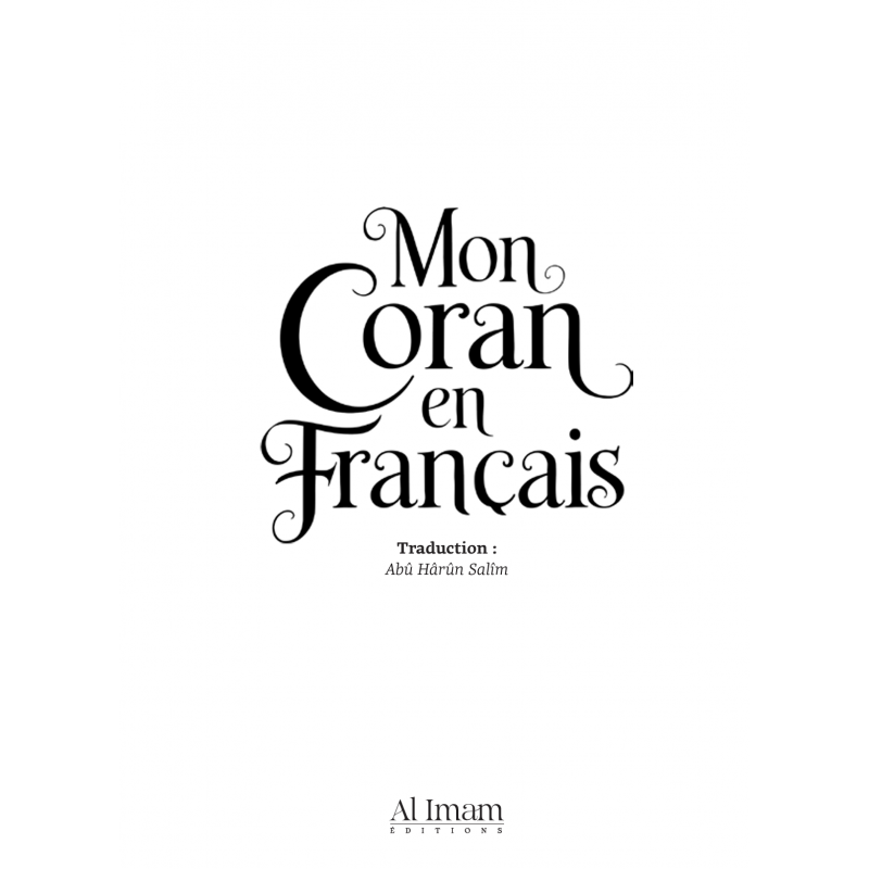 Mon Coran en français expliqué | Éditions Al Imam