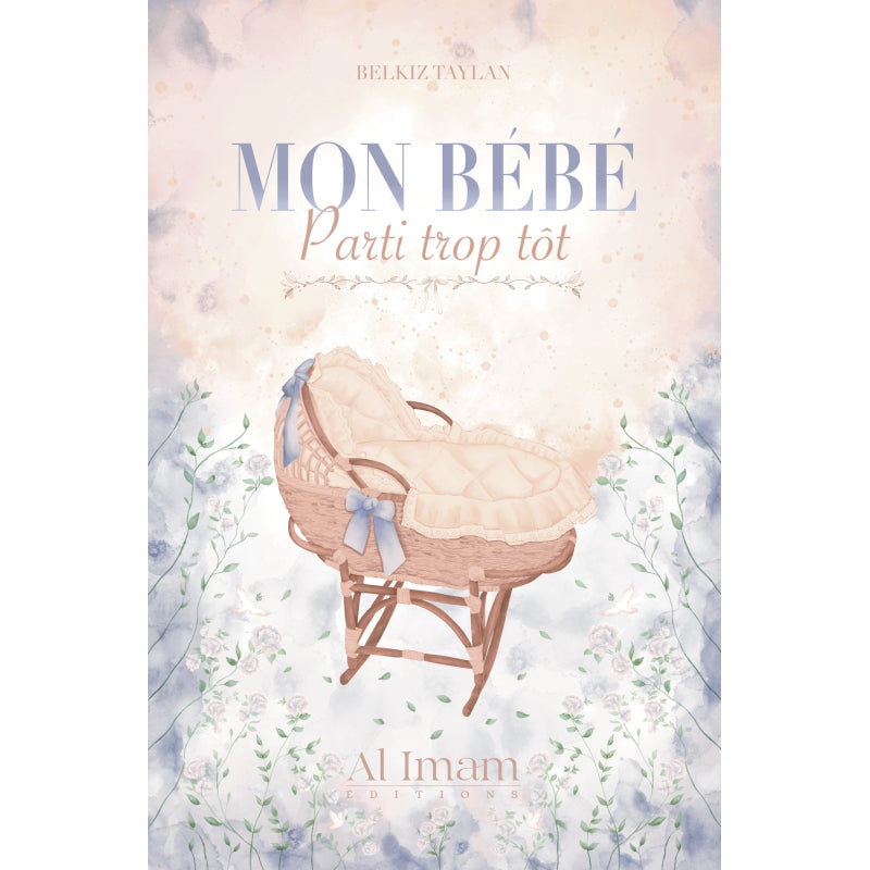 Mon bébé parti trop tôt | Éditions Al Imam