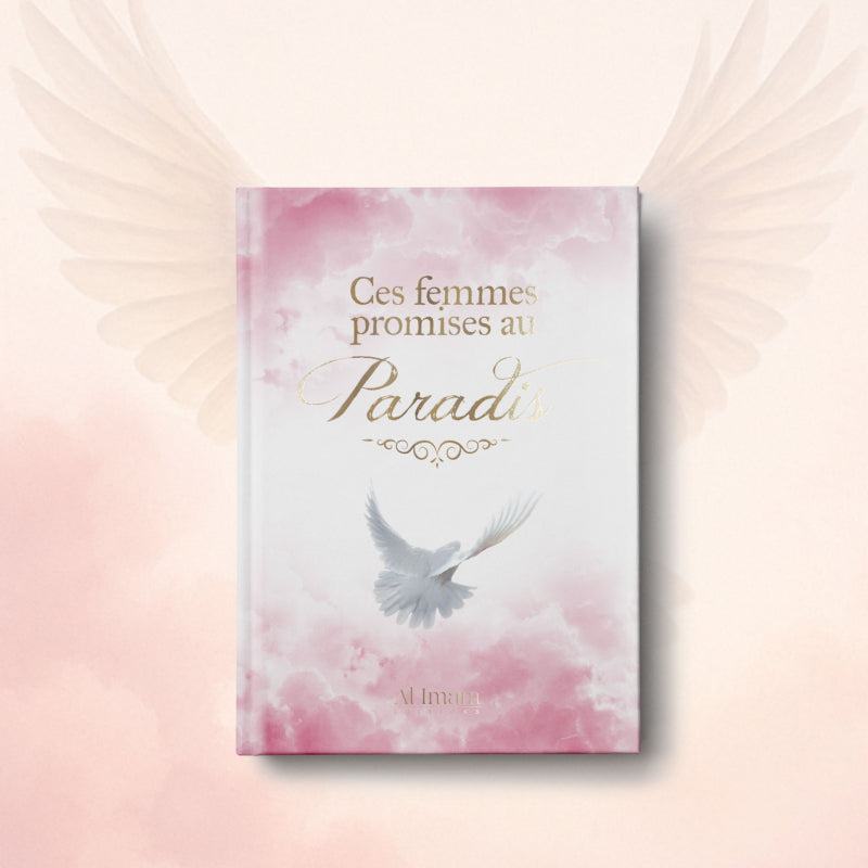 Ces femmes promises au Paradis | Éditions Al Imam