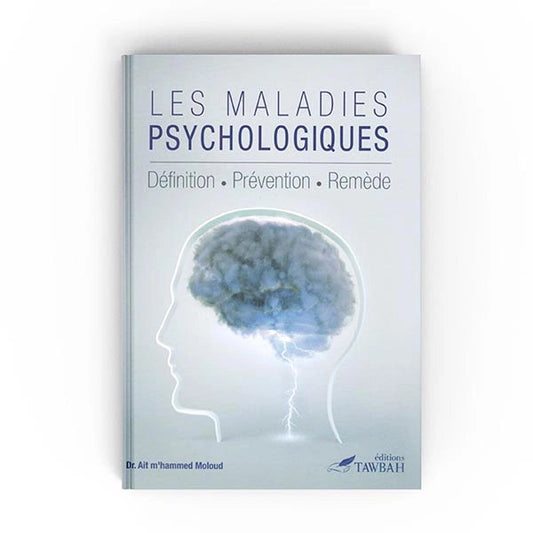 Les maladies psychologiques : définition, prévention et remède – couverture