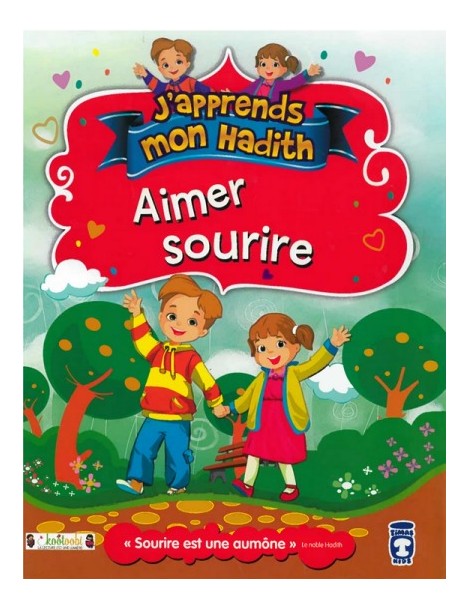 J'apprends mon hadith : Aimer sourire