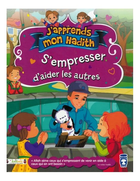 J'apprends mon hadith : S'empresser d'aider les autres