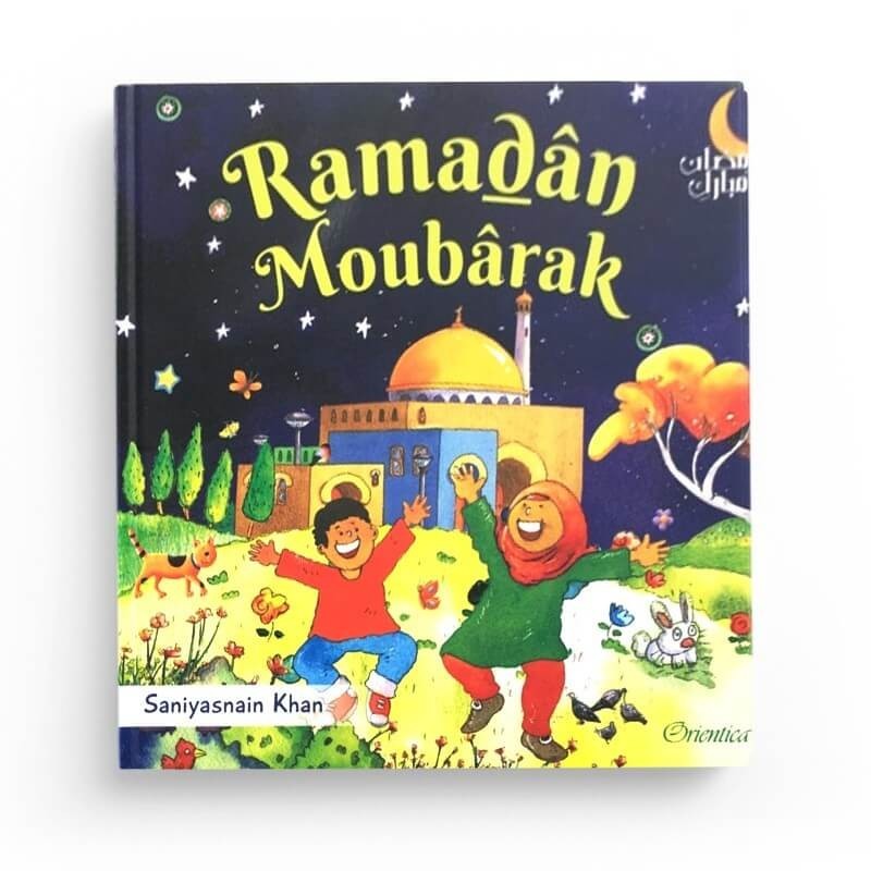Ramadân Moubârak (Livre pour enfant musulman avec pages cartonnées)