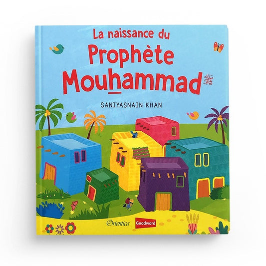 La naissance du Prophète Mouhammad (Livre avec pages cartonnées)