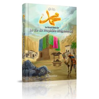 Le Grand Livre de la vie du Prophète Muhammad : édition sans visage, français et arabe