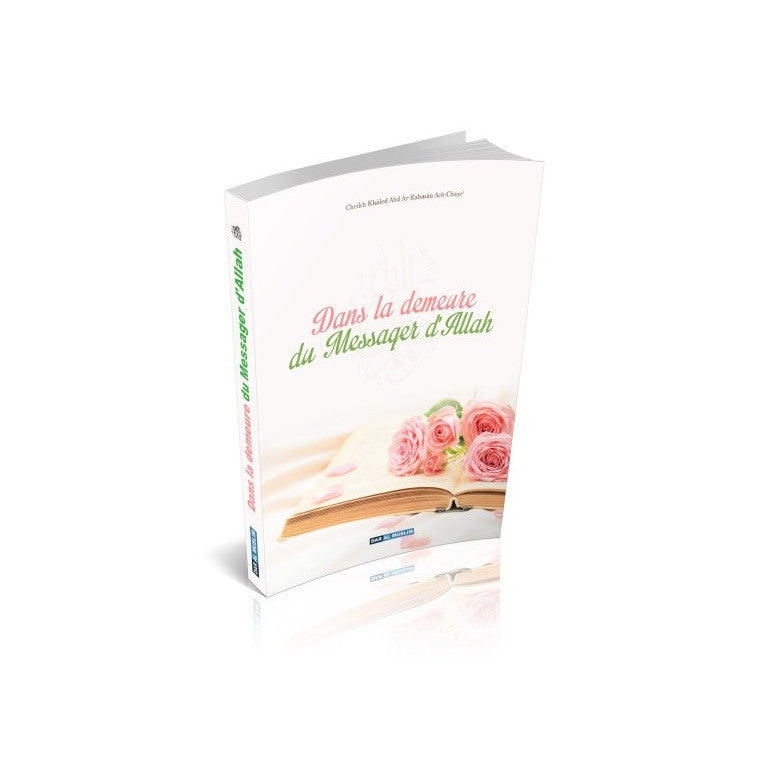 Dans la demeure du Messager d'Allah – MuslimLivres.be