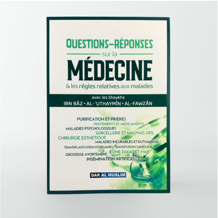 Questions-réponses sur la médecine & les règles relatives aux malades – MuslimLivres.be