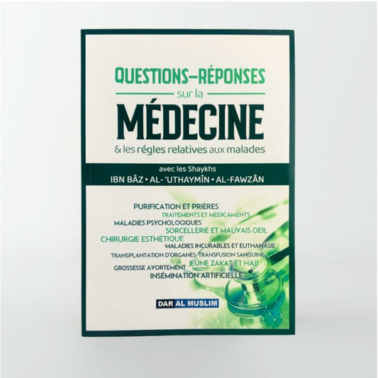 Questions-réponses sur la médecine & les règles relatives aux malades – MuslimLivres.be