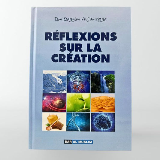 Réflexion sur la création – MuslimLivres.be