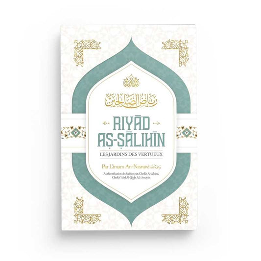 Riyad as-Salihin – Les Jardins des Vertueux – Éditions Ibn Badis