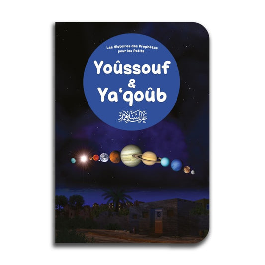 Yoûssoûf & Ya‘qoûb : Histoires des Prophètes pour les petits éditions Orientica
